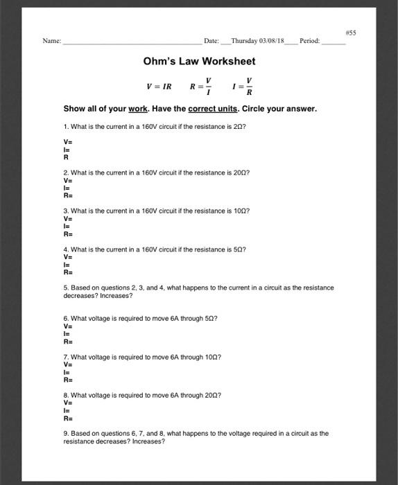 Solved #55 Name: Date: Thursday 03/08/18 Period: Ohm's Law | Chegg.com