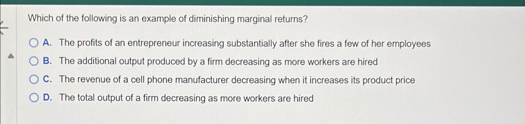 Solved Which of the following is an example of diminishing | Chegg.com