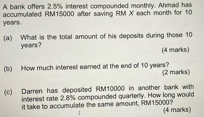 Solved A bank offers 2.5% interest compounded monthly. Ahmad | Chegg.com