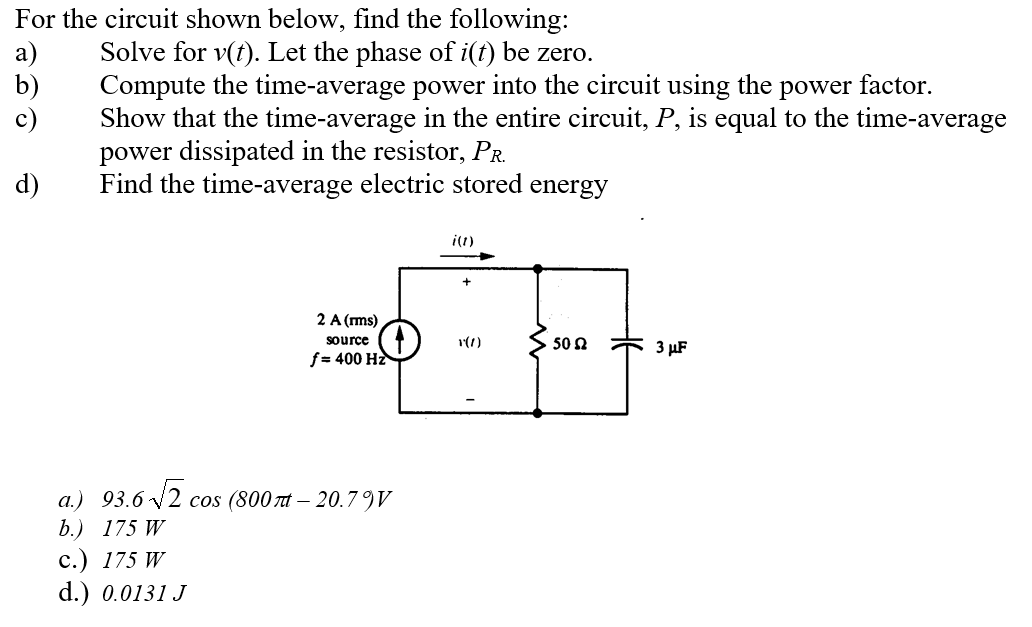 Solved For the circuit shown below, find the following:a) | Chegg.com