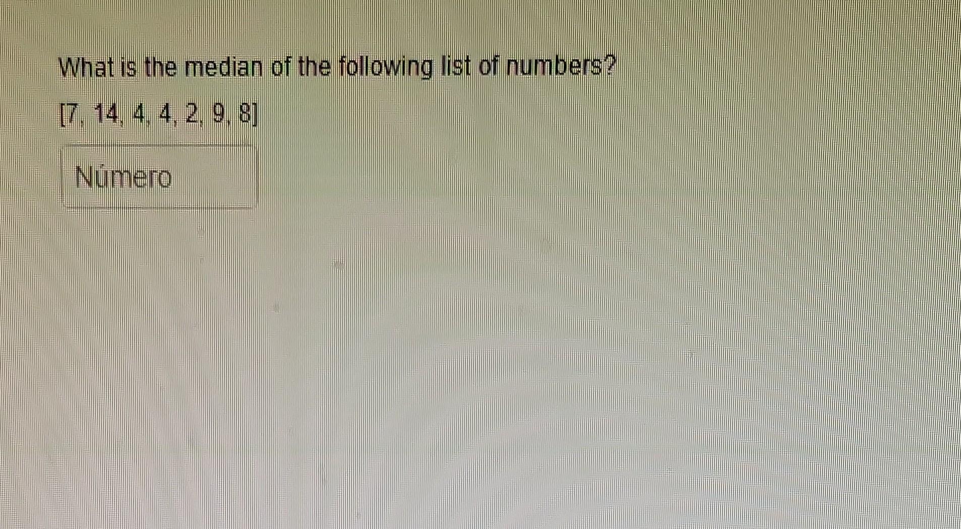 what is the median of these numbers 4 3 9 7 8