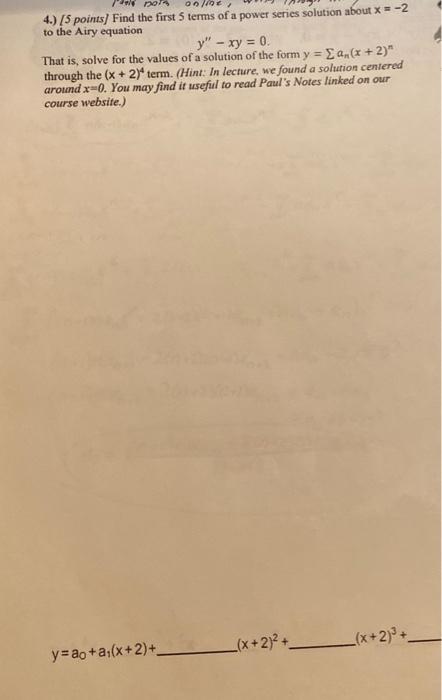Solved 4.) [5 points] Find the first 5 terms of a power | Chegg.com