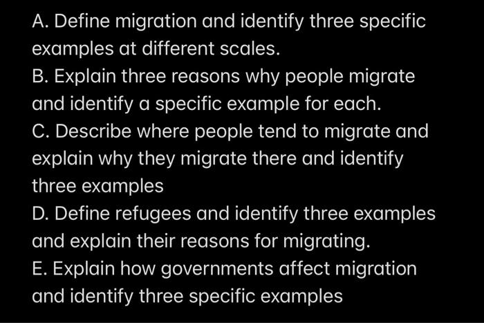 Solved A. Define migration and identify three specific | Chegg.com