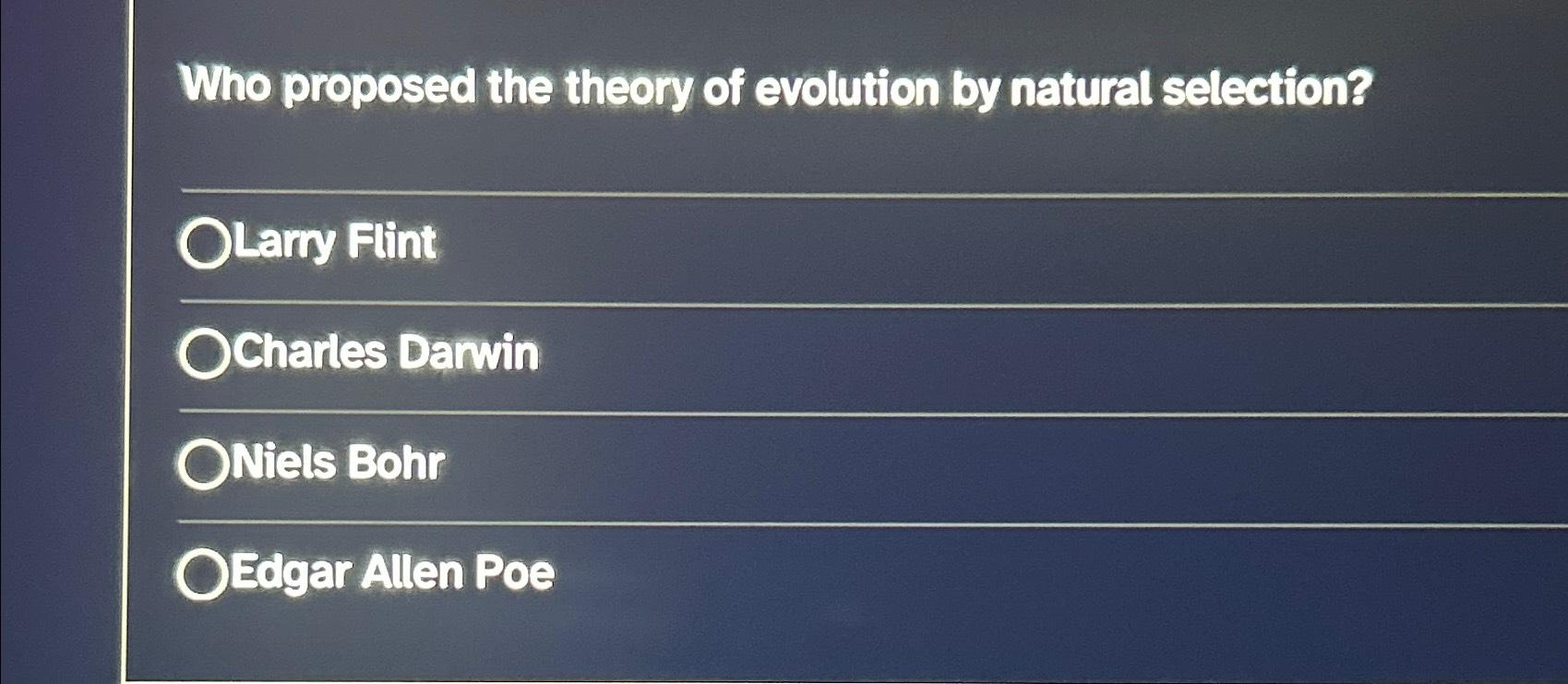 Solved Who proposed the theory of evolution by natural | Chegg.com