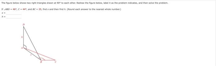 Solved The figure below shows two right triangles drawn at