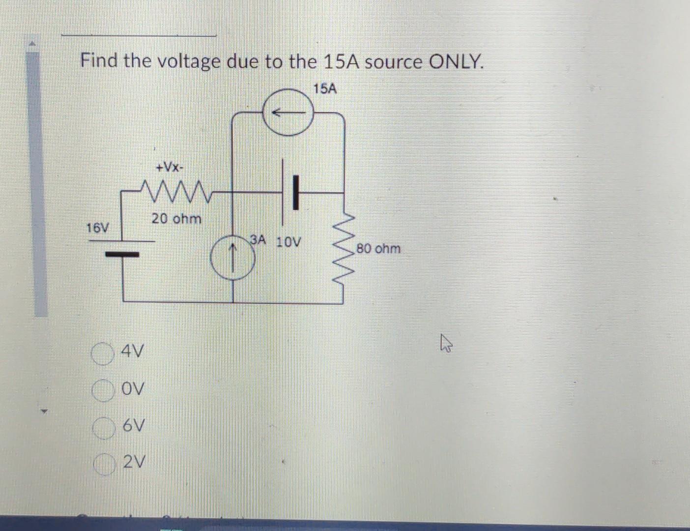 Solved Find the voltage due to the 15 A source ONLY. | Chegg.com