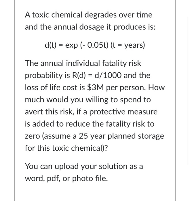 Solved A Toxic Chemical Degrades Over Time And The Annual Chegg Com
