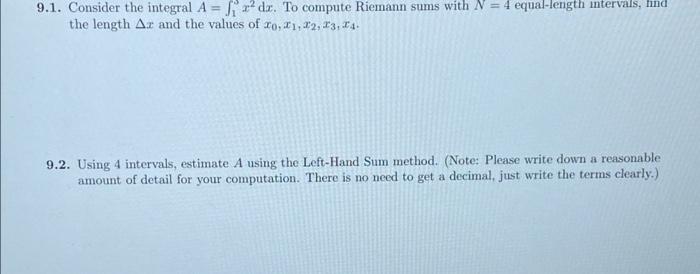 Solved 9.1. Consider the integral A = x dx. To compute | Chegg.com