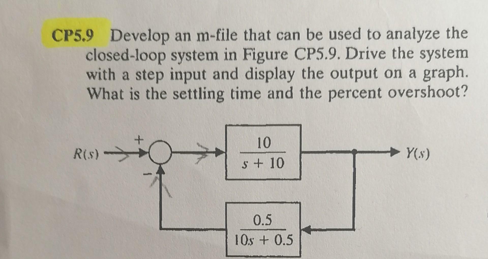 Solved CP5.9 Develop an m-file that can be used to analyze | Chegg.com