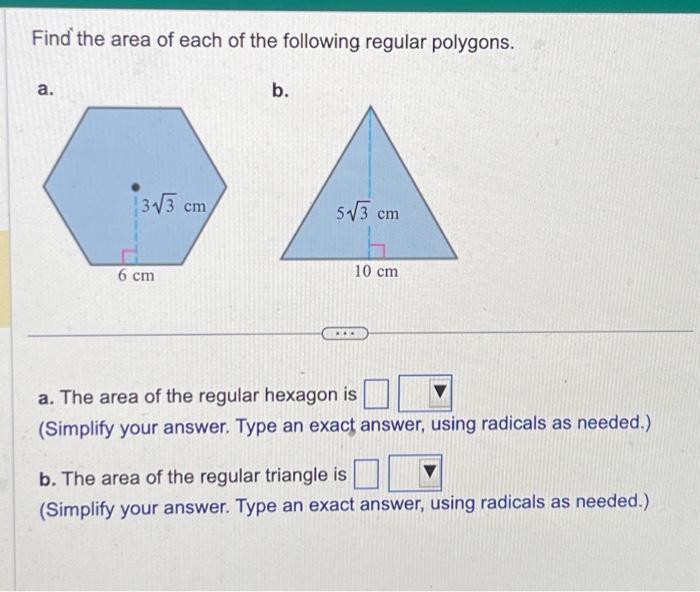 find the area of each of the following regular polygons