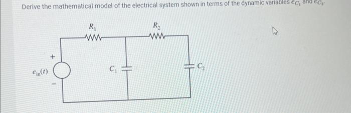 Solved Derive the mathematical model of the electrical | Chegg.com