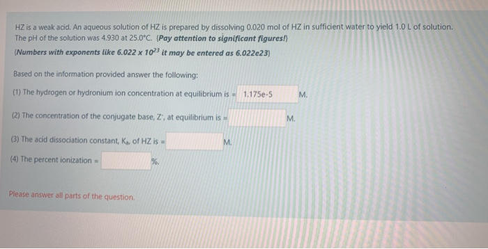 Hz Is A Weak Acid An Aqueous Solution Of Hz