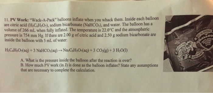 Solved 11. PV Work: Wack-A-Pack balloons inflate when vou