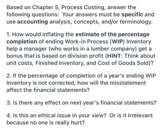 Solved Based on Chapter 5, Process Costing, answer the | Chegg.com