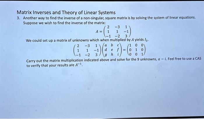 Solved Matrix Inverses and Theory of Linear Systems 3. | Chegg.com