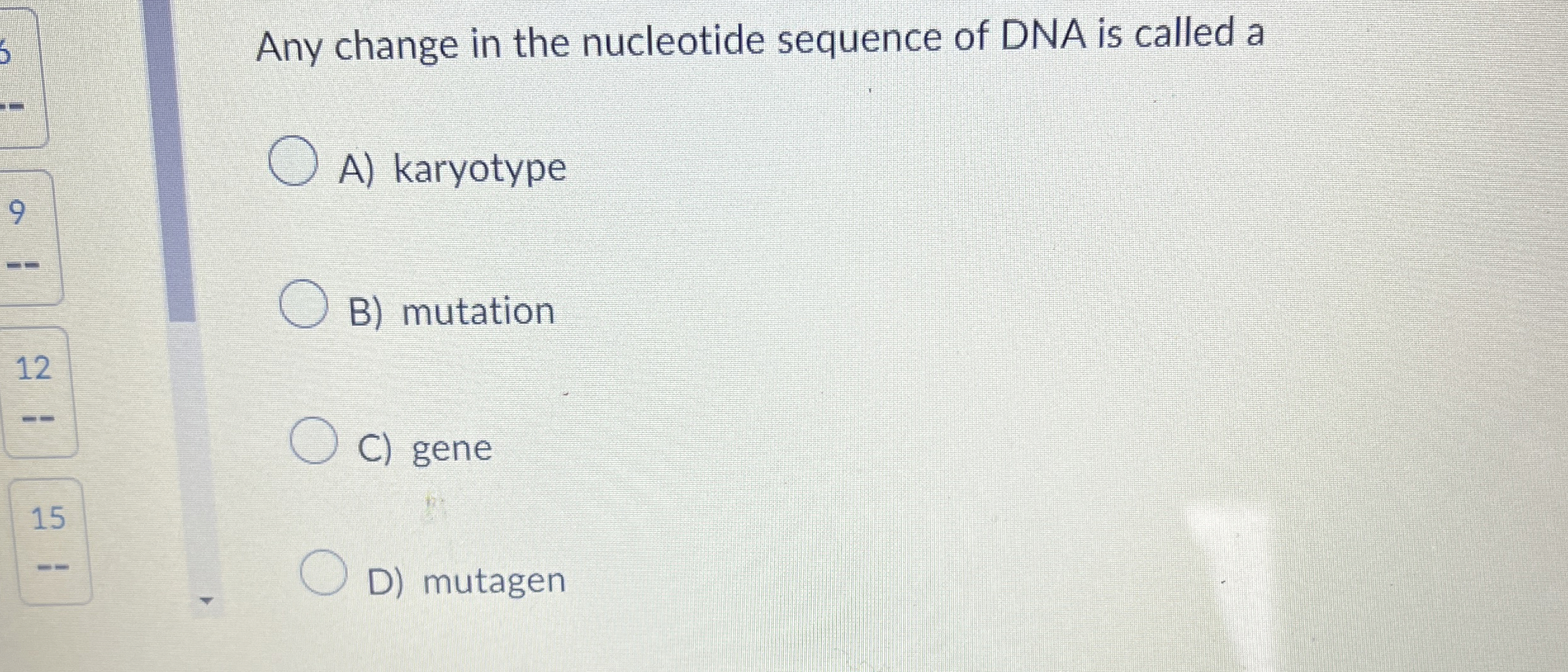 Solved Any change in the nucleotide sequence of DNA is | Chegg.com