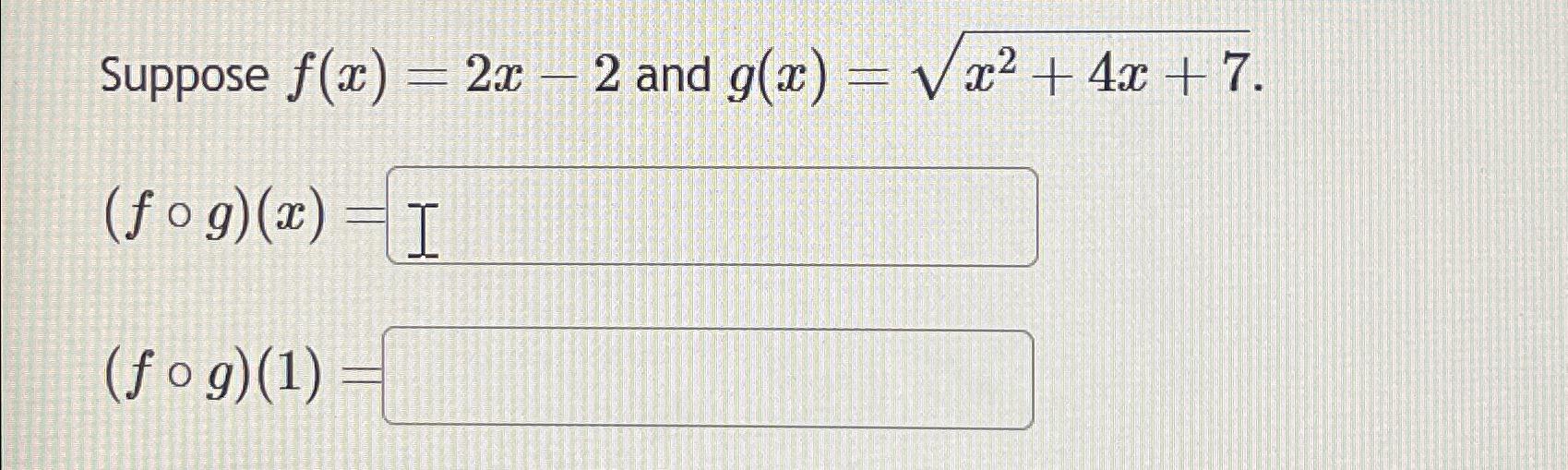 Solved Suppose F X 2x 2 ﻿and