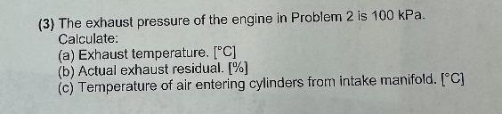 Solved (2) The engine in Problem 1 is a three-liter V6 | Chegg.com