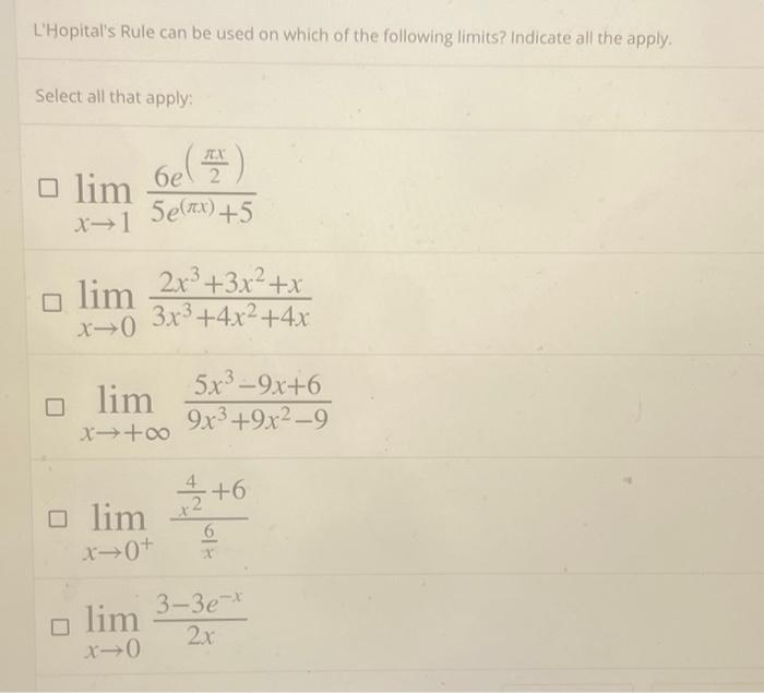 Solved L'Hopital's Rule can be used on which of the | Chegg.com