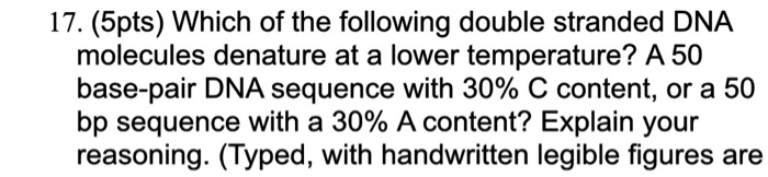 Solved 17 5pts Which Of The Following Double Stranded Chegg Com