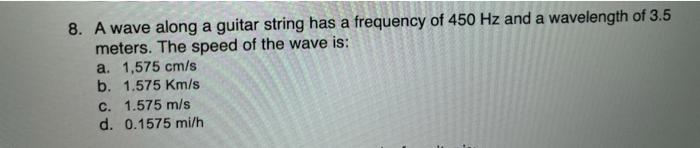 Solved 8. A wave along a guitar string has a frequency of | Chegg.com