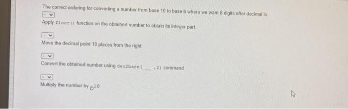 Solved The correct ordering for converting a number from | Chegg.com