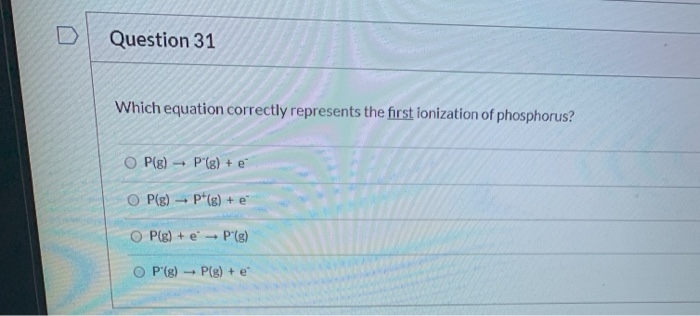 Solved D Question 31 Which equation correctly represents the | Chegg.com