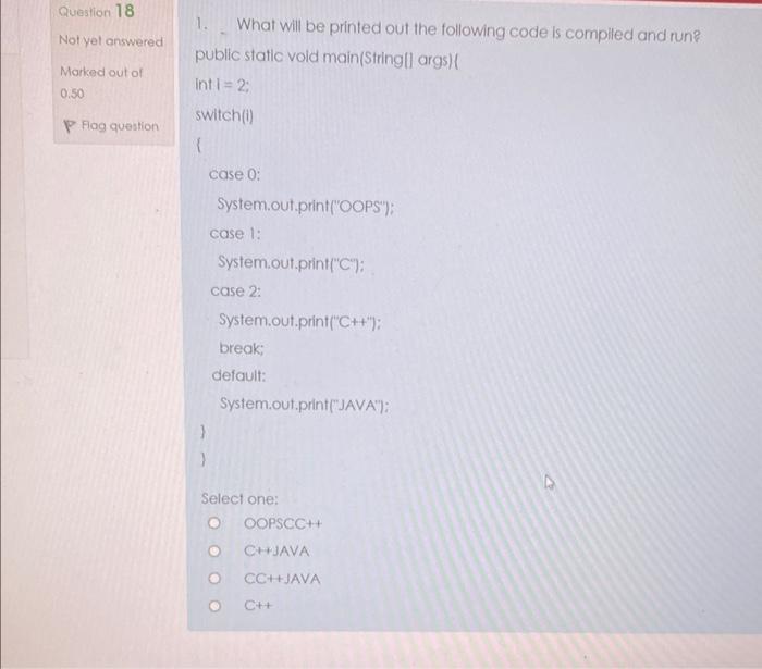 Solved 1. What will be printed out the following code is | Chegg.com