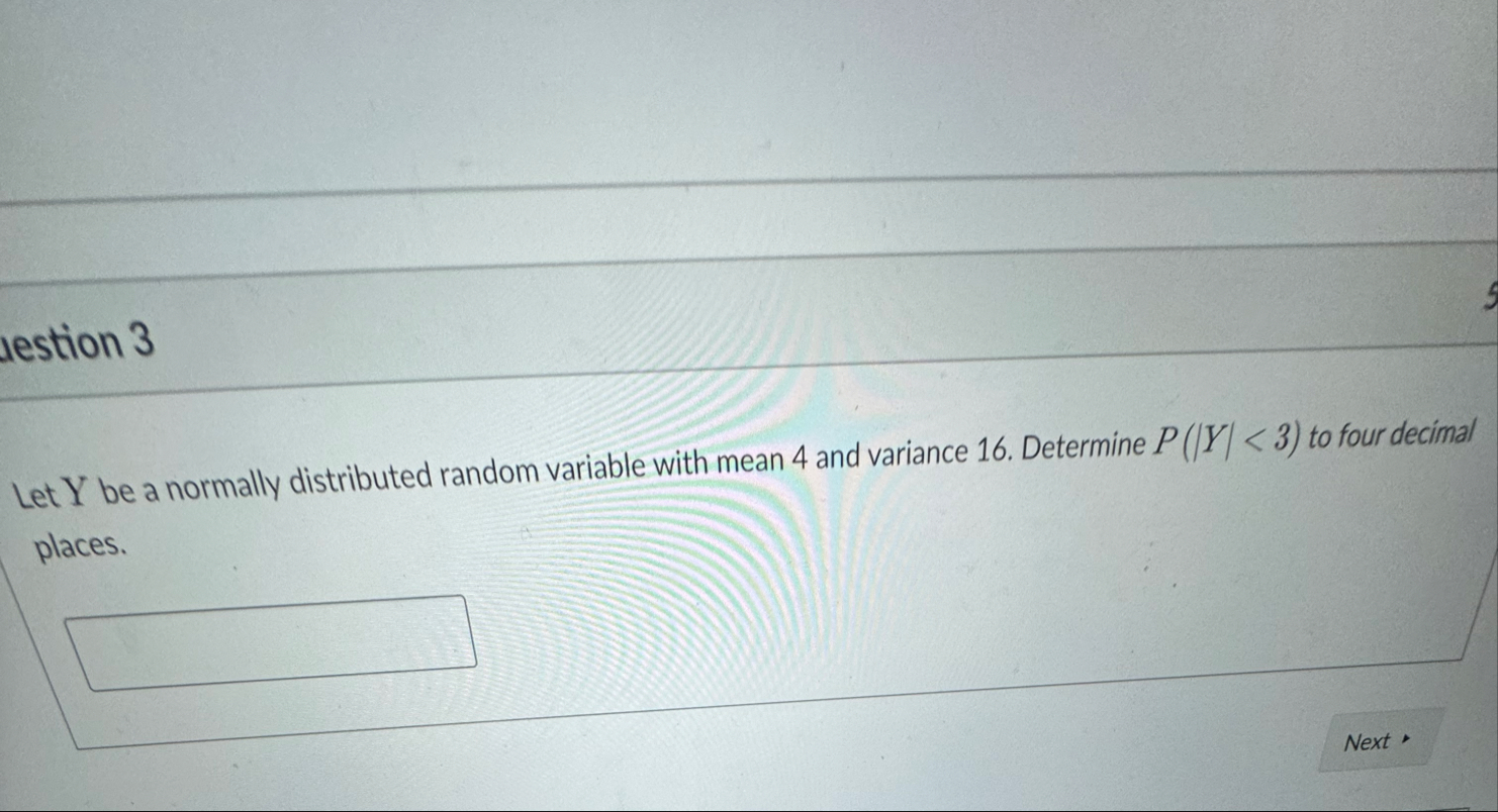 Solved destion 3Let Y be a normally distributed random | Chegg.com