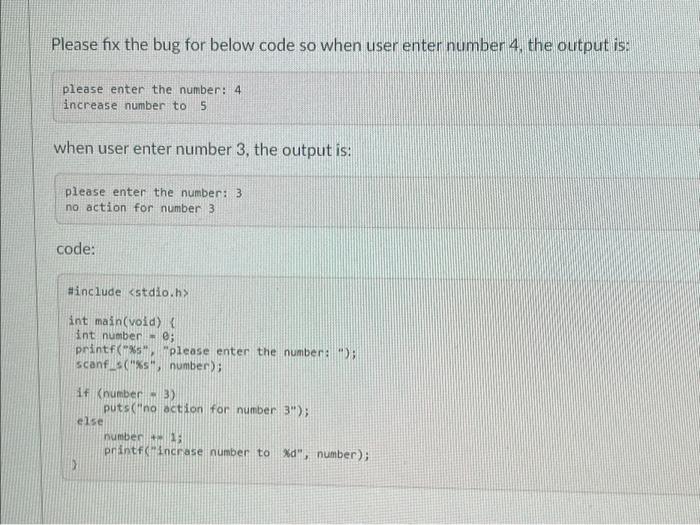 Solved Please Fix The Bug For Below Code So When User Enter | Chegg.com