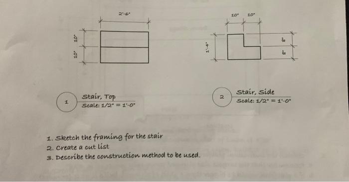 (2) Stair, side Scale: ±2∗=1−0∗ 1. Sletch the framing | Chegg.com
