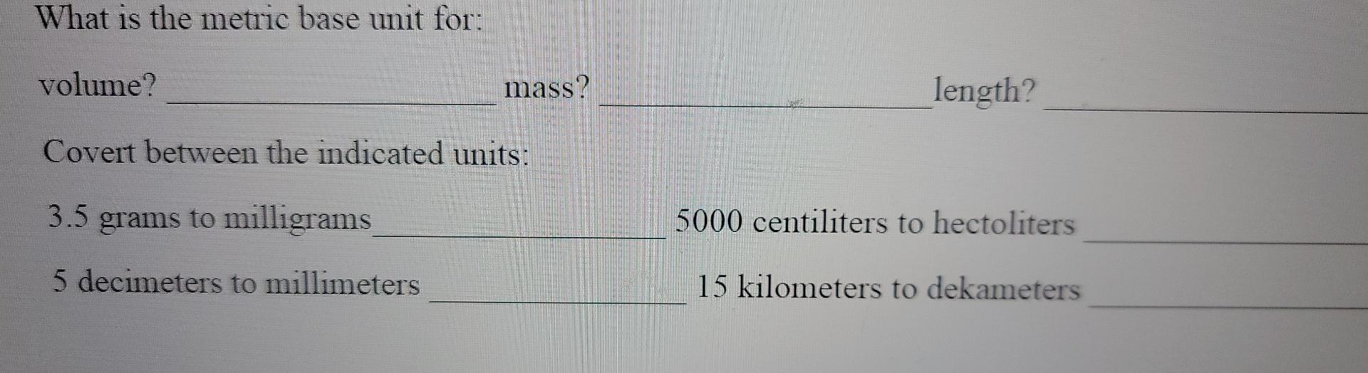 Solved What is the metric base unit for volume? mass?