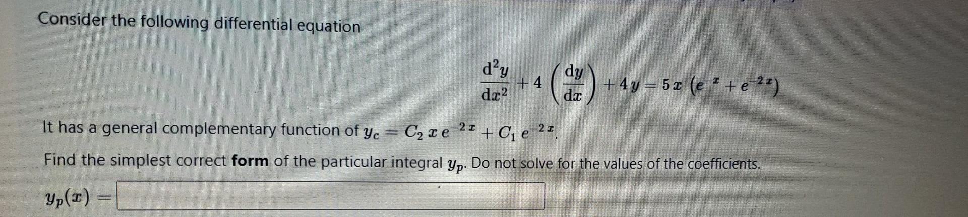 Solved Consider the following differential equation dy +4 | Chegg.com