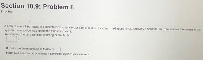 Solved A Body Of Mass 7 Kg Moves In A Counterclockwise