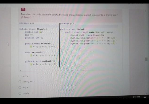 Solved 15 Based on the code segment below the valid and | Chegg.com