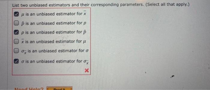 Solved: List Two Unbiased Estimators And Their Correspondi... | Chegg.com