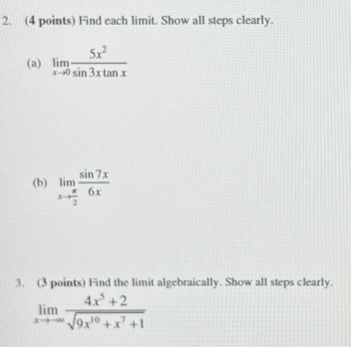 Solved (4 points) Find each limit. Show all steps clearly. | Chegg.com