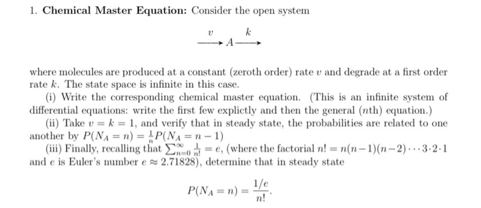 Solved 1. Chemical Master Equation: Consider the open system | Chegg.com