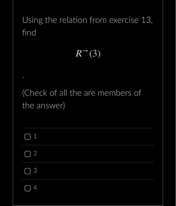 Solved Using the relation from exercise 13, find R→(3) | Chegg.com