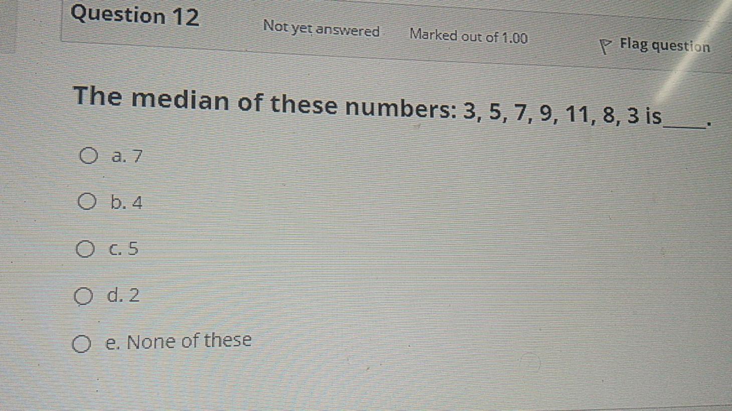 Solved Question 12 Not yet answered Marked out of 1.00 P | Chegg.com