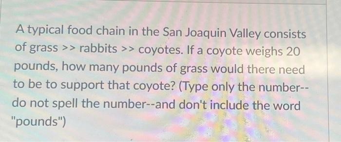 Solved A typical food chain in the San Joaquin Valley Biology Diagrams