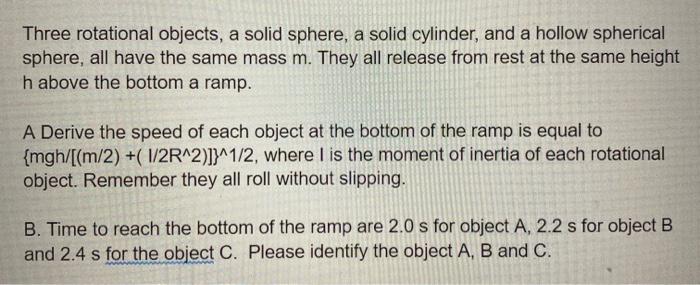 Solved Three rotational objects, a solid sphere, a solid | Chegg.com