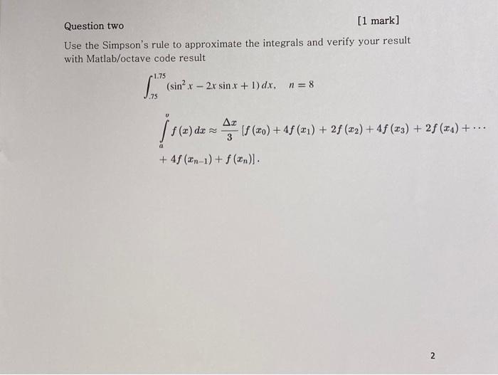 Solved Question two Use the Simpson's rule to approximate | Chegg.com