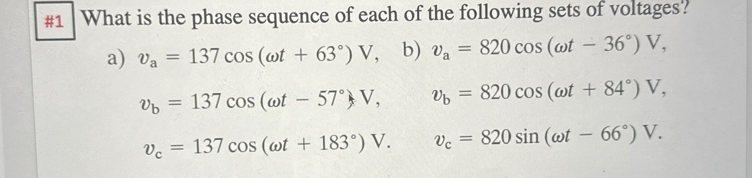 Solved #1 ﻿What is the phase sequence of each of the | Chegg.com