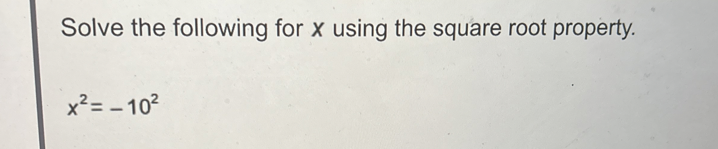 Solved Solve the following for x ﻿using the square root | Chegg.com