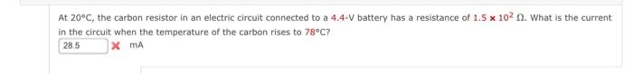 Solved At 20∘C, The Carbon Resistor In An Electric Circuit | Chegg.com