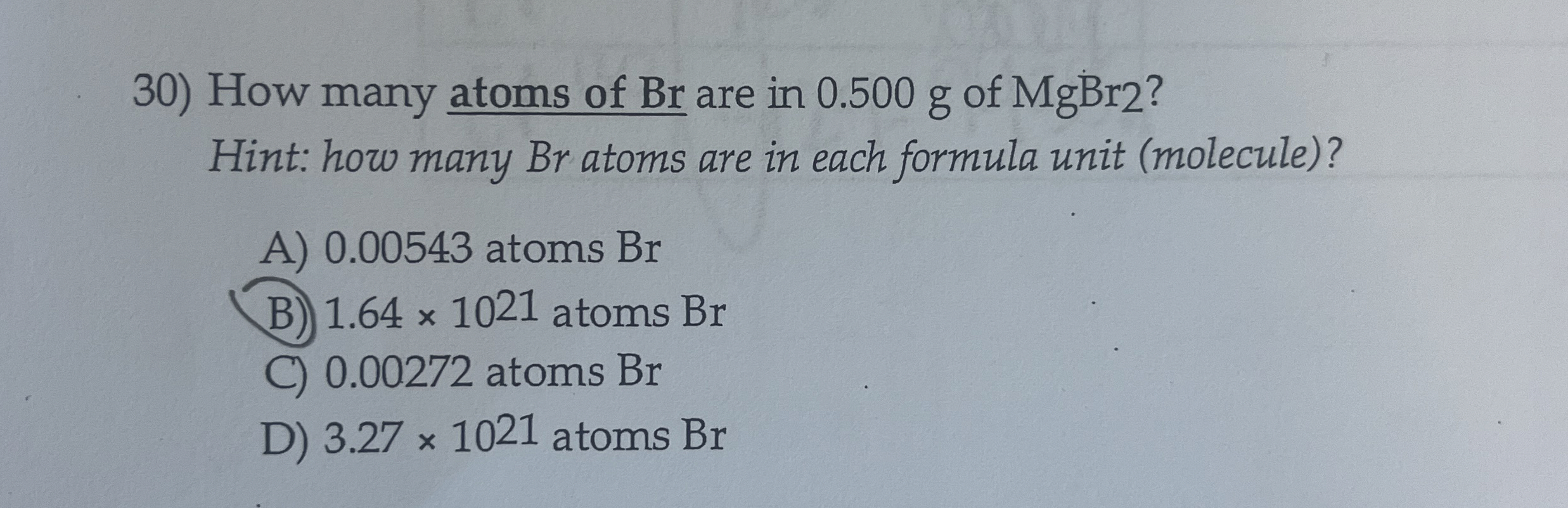 Solved How many atoms of Br are in 0.500 ﻿g of MgBr2 ?Hint: | Chegg.com
