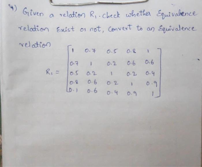 Solved 4) Given a relation R, check whether Equivalence | Chegg.com