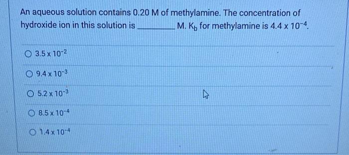 Solved An Aqueous Solution Contains 020 M Of Methylamine