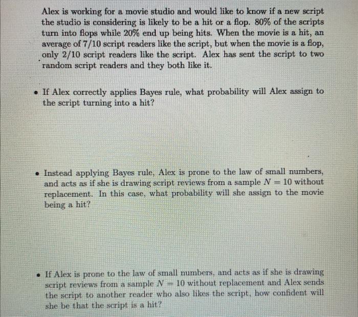 Solved Alex is working for a movie studio and would like to | Chegg.com